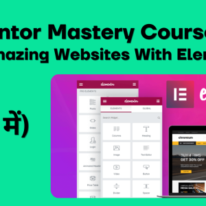 Complete Elementor Mastery Course : Hindi